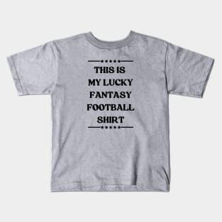 This Is My Lucky Fantasy Football Shirt Kids T-Shirt